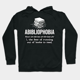 Abibliophobia - Funny Reading Bookworm Reader Gift Hoodie